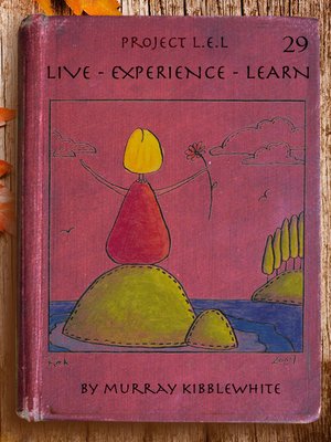 cover image of Project L.E.L. (Live – Experience--Learn)--Year 29